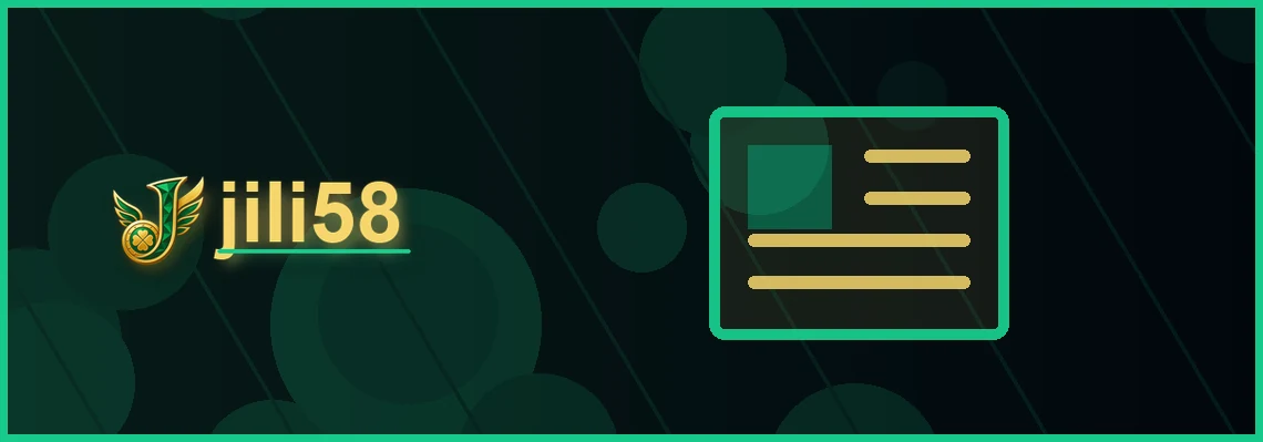 jili58 news full-width visual guide 1